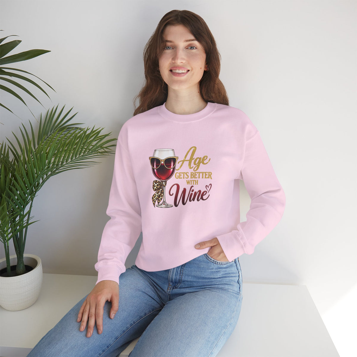 Age Gets Better With Wine Sweatshirt