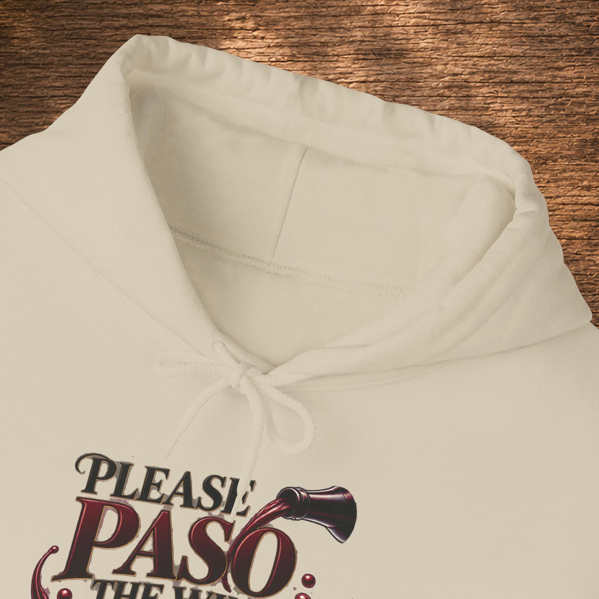 Please Paso The Wine Hoodie