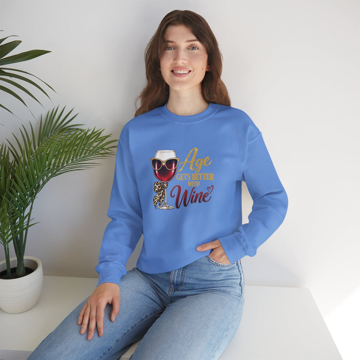 Age Gets Better With Wine Sweatshirt