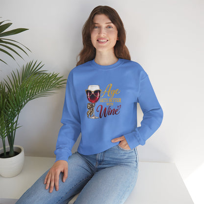 Age Gets Better With Wine Sweatshirt