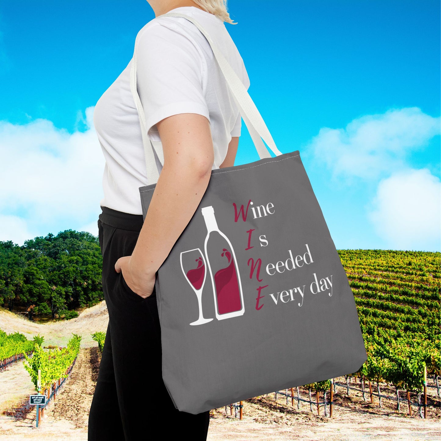 WINE Is Needed Everyday Tote Bag