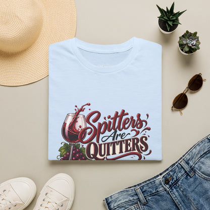 Spitters Are Quitters Crewneck T-Shirt
