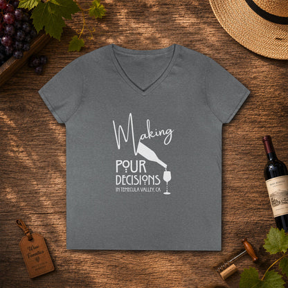 Making Pour Decisions in Temecula, CA Ladies V-Neck Tee