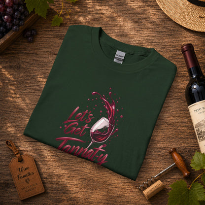 Let's Get Tannat-y Long Sleeve T-Shirt