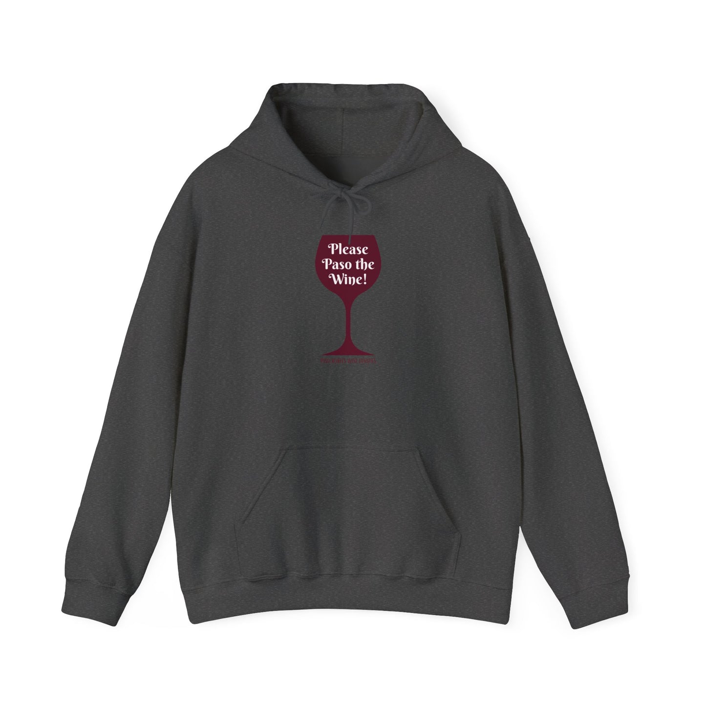Please Paso The Wine Hoodie