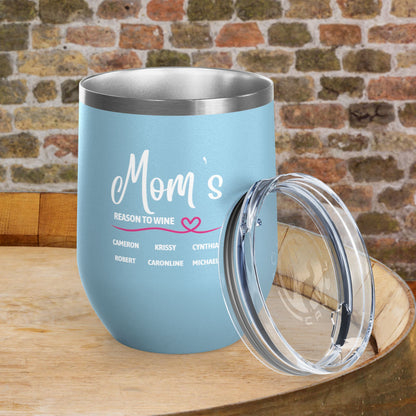 Mom's Reason To Wine Personalized 12oz Wine Tumbler