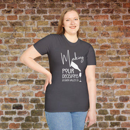 Napa Valley - Making Pour Decisions Crew Neck Tee