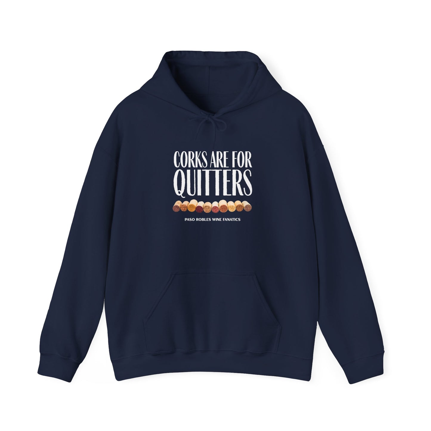 Corks Are For Quitters Hoodie
