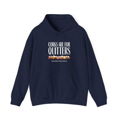 Corks Are For Quitters Hoodie