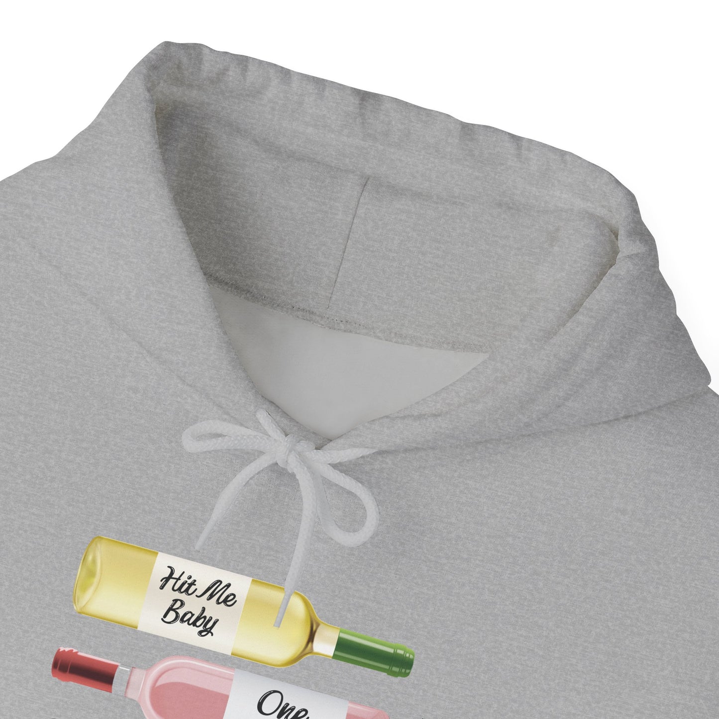 Hit Me Baby One More Wine Hoodie