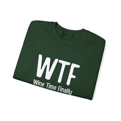 WTF Wine Tasting Finally Sweatshirt