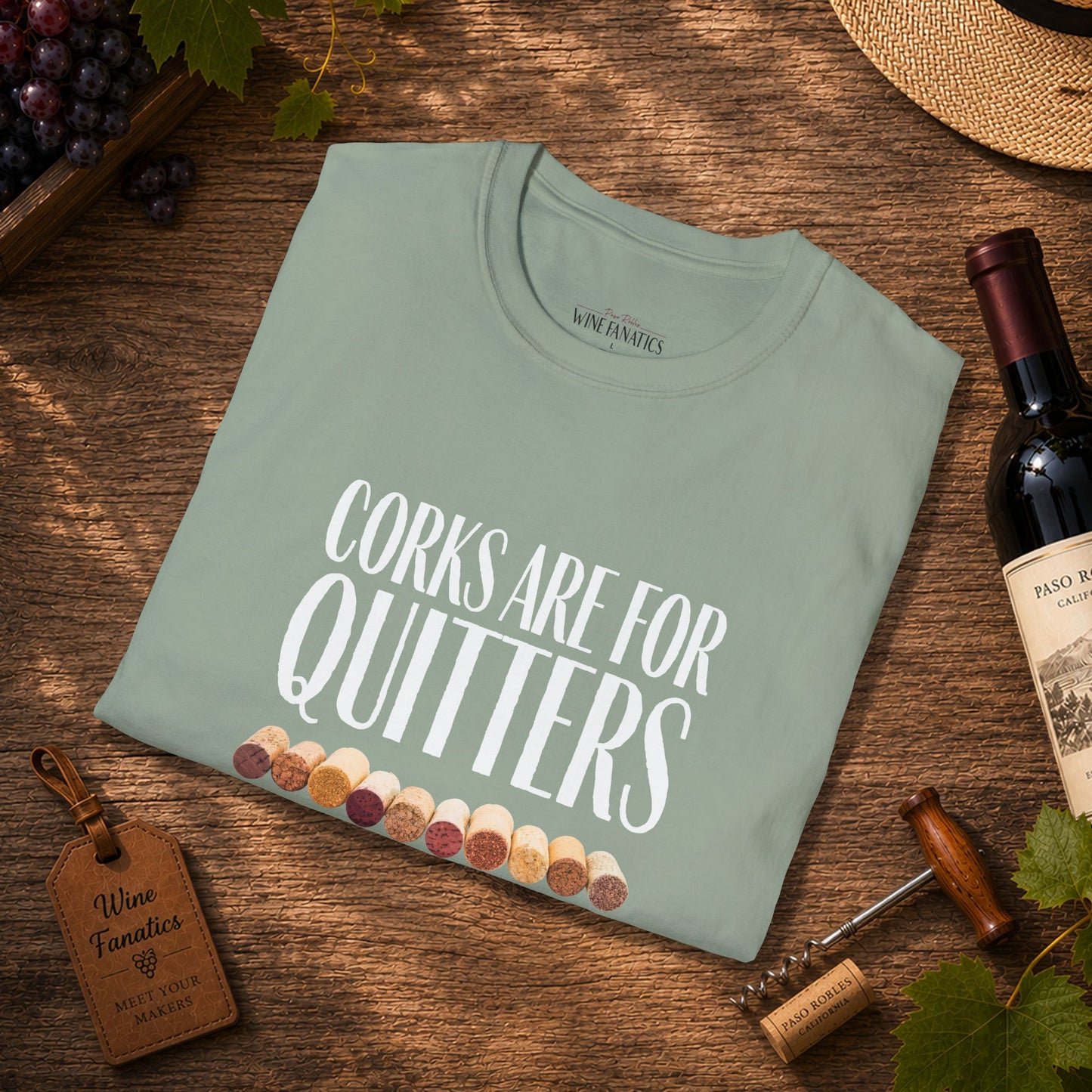 Corks Are For Quitters Crewneck Tee