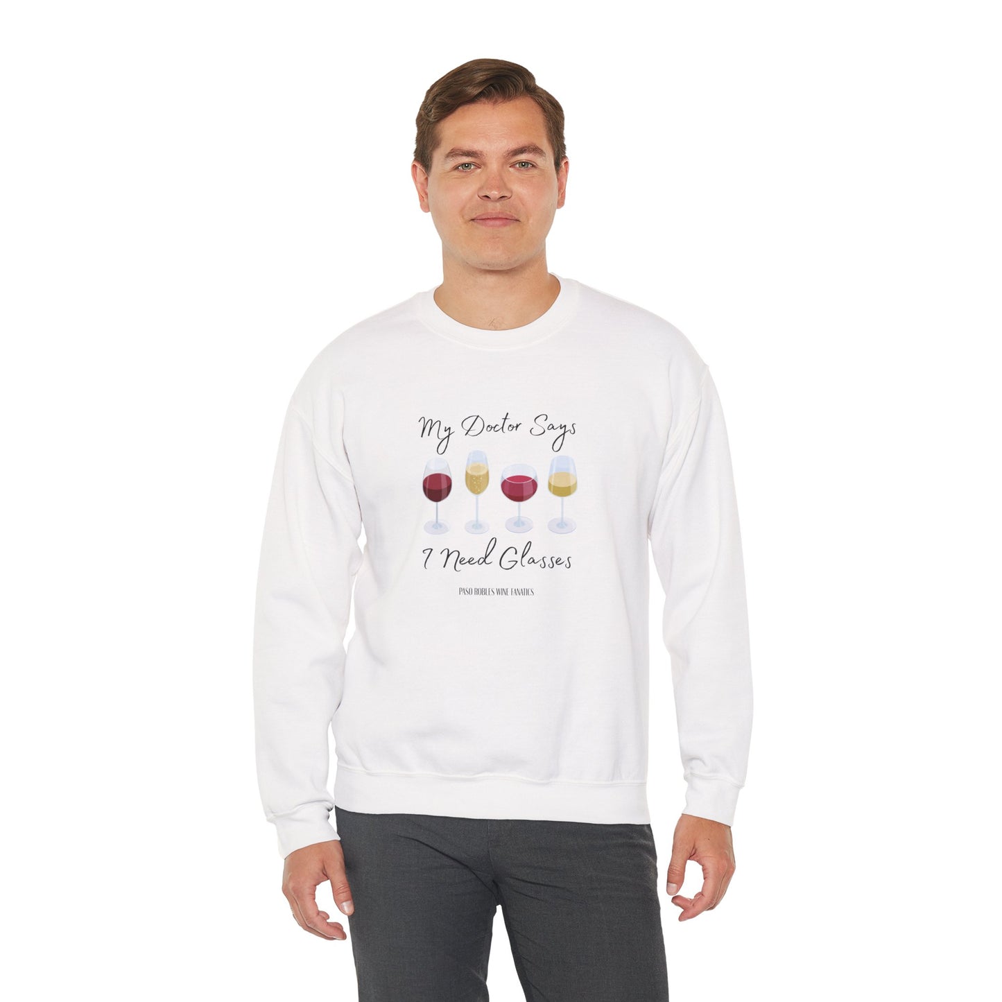 My Doctor Says I Need Glasses Sweatshirt