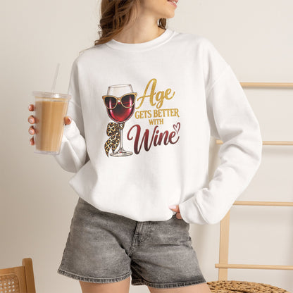 Age Gets Better With Wine Sweatshirt