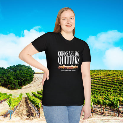 Corks Are For Quitters Unisex Softstyle T-Shirt