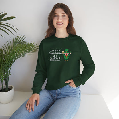 Are You A Leprechaun, Or A Leprecan't Sweatshirt