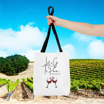 Let's Go To Paso Tote Bag