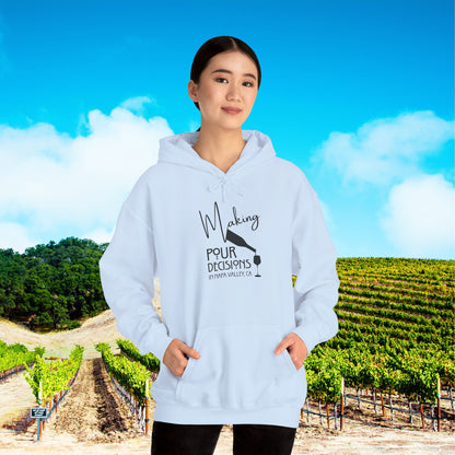 Making Pour Decisions in Napa Valley, CA Hoodie
