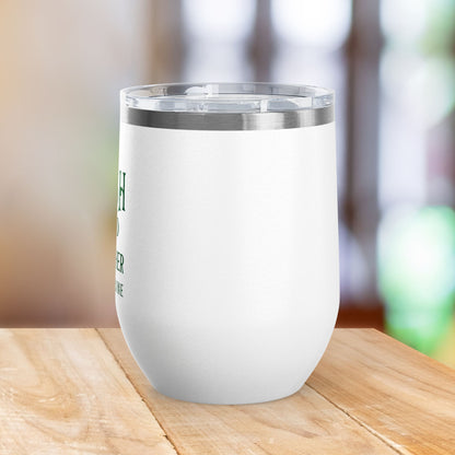 IRISH I Had Another Glass Of Wine 12oz Wine Tumbler