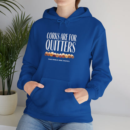 Corks Are For Quitters Hoodie