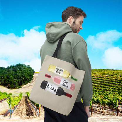 Hit Me Baby One More Wine Tote Bag