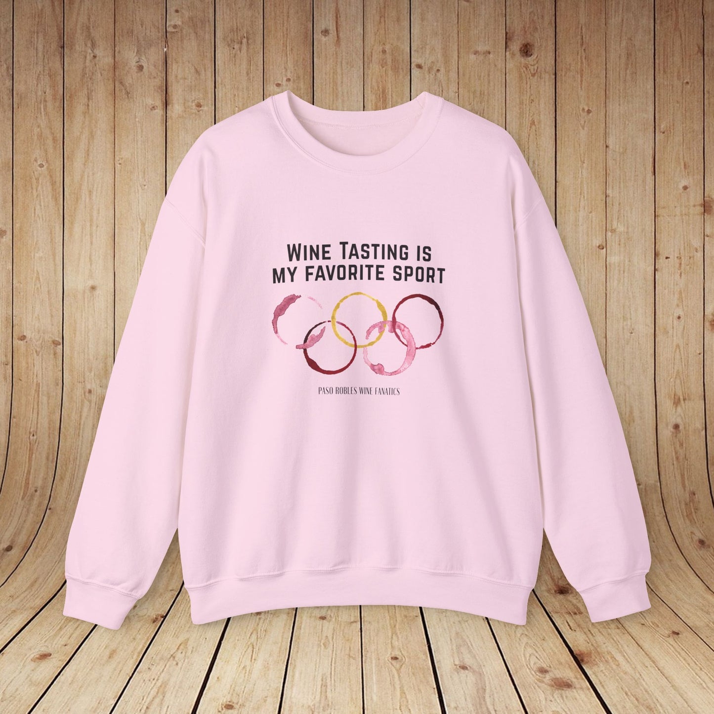 Wine Tasting Is My Favorite Sport Sweatshirt