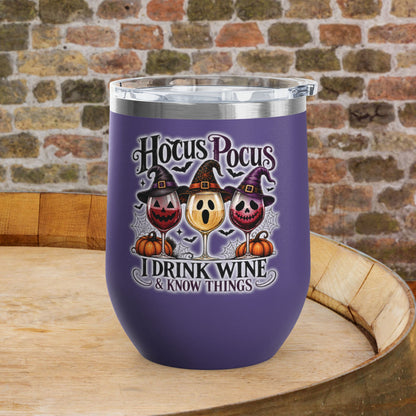 Hocus Pocus I Drink Wine & Know Things 12oz Personalized Wine Tumbler