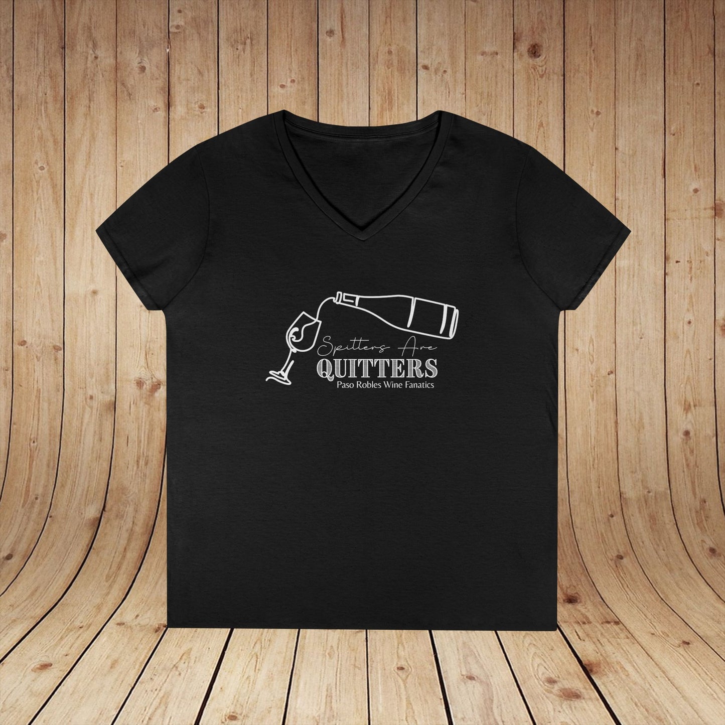 Spitters Are Quitters wine Ladies V-Neck  Tee