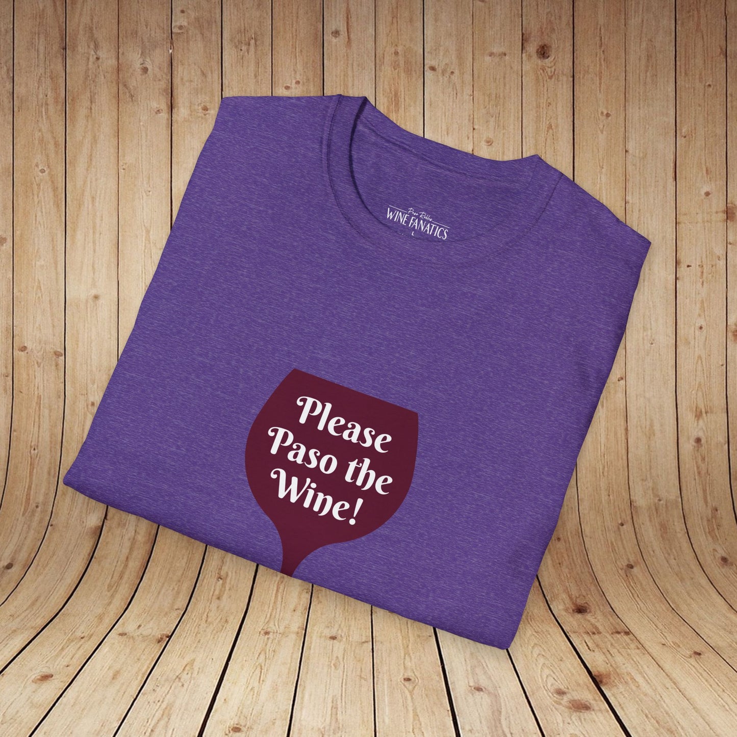 Please Paso The Wine Unisex Softstyle T-Shirt