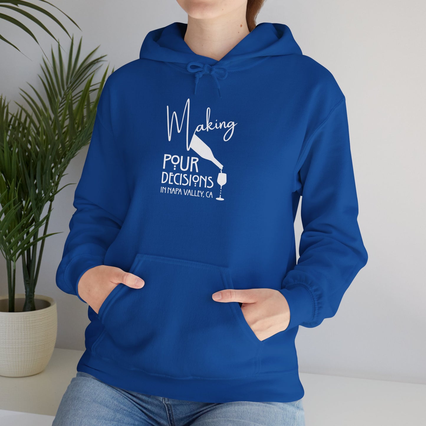 Making Pour Decisions in Napa Valley, CA Hoodie