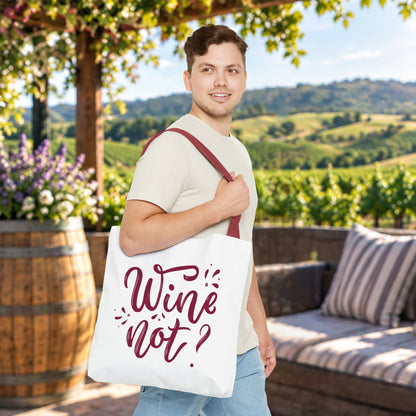Copy of Wine Not? Tote Bag