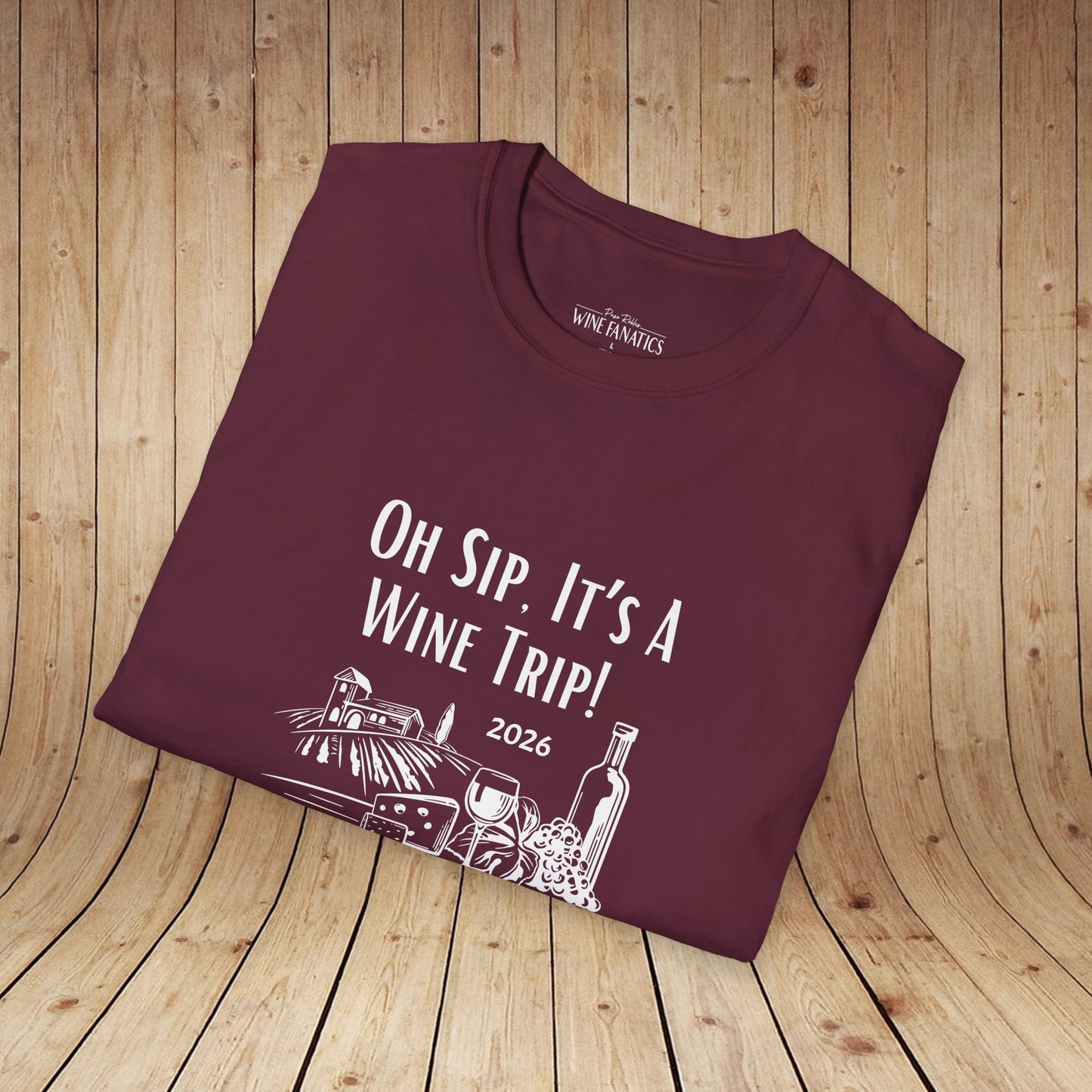 Oh Sip It's A Wine Trip Unisex Softstyle T-Shirt