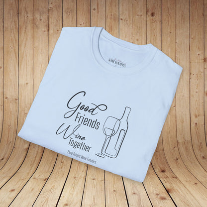 Good Friends Wine Together Unisex Softstyle T-Shirt