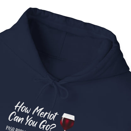 How Merlot Can You Go Hoodie