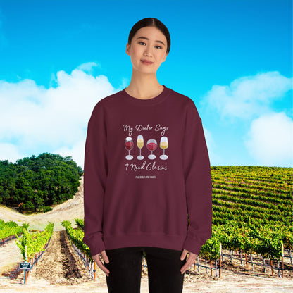 My Doctor Says I Need Glasses Sweatshirt