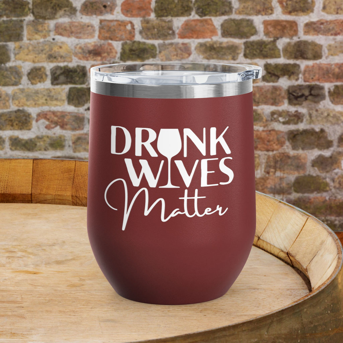 Drunk Wives Matter Personalized 12oz Wine Tumbler
