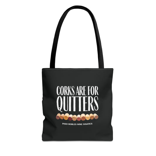 Corks Are For Quitters Tote Bag