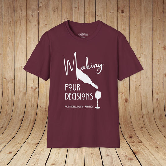 Making Pour Decisions Unisex Softstyle T-Shirt