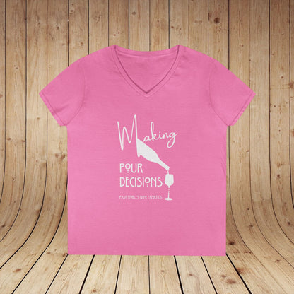 Making Pour Decisions Ladies' V-Neck Tee