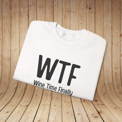 WTF Wine Tasting Finally Sweatshirt