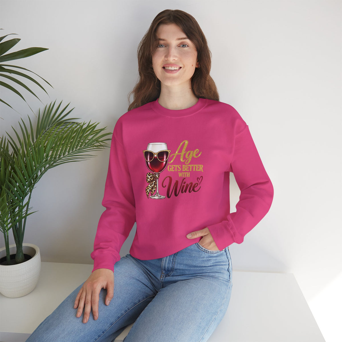 Age Gets Better With Wine Sweatshirt