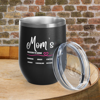 Mom's Reason To Wine Personalized 12oz Wine Tumbler