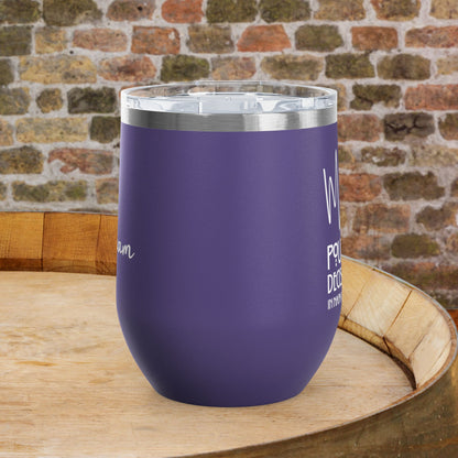 Making Pour Decisions in Napa Valley, CA Personalized 12oz Wine Tumbler