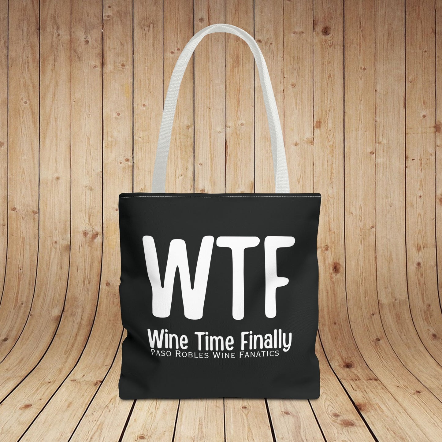 WTF Wine Time Finally Tote Bag