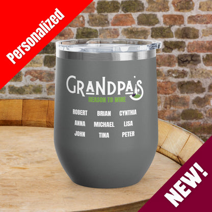 Grandpa's Reason To Wine Personalized 12oz Wine Tumbler
