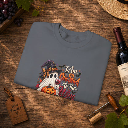 I Am One Sheet To The Wine Sweatshirt