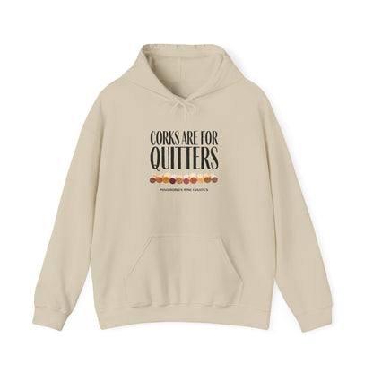 Corks Are For Quitters Hoodie