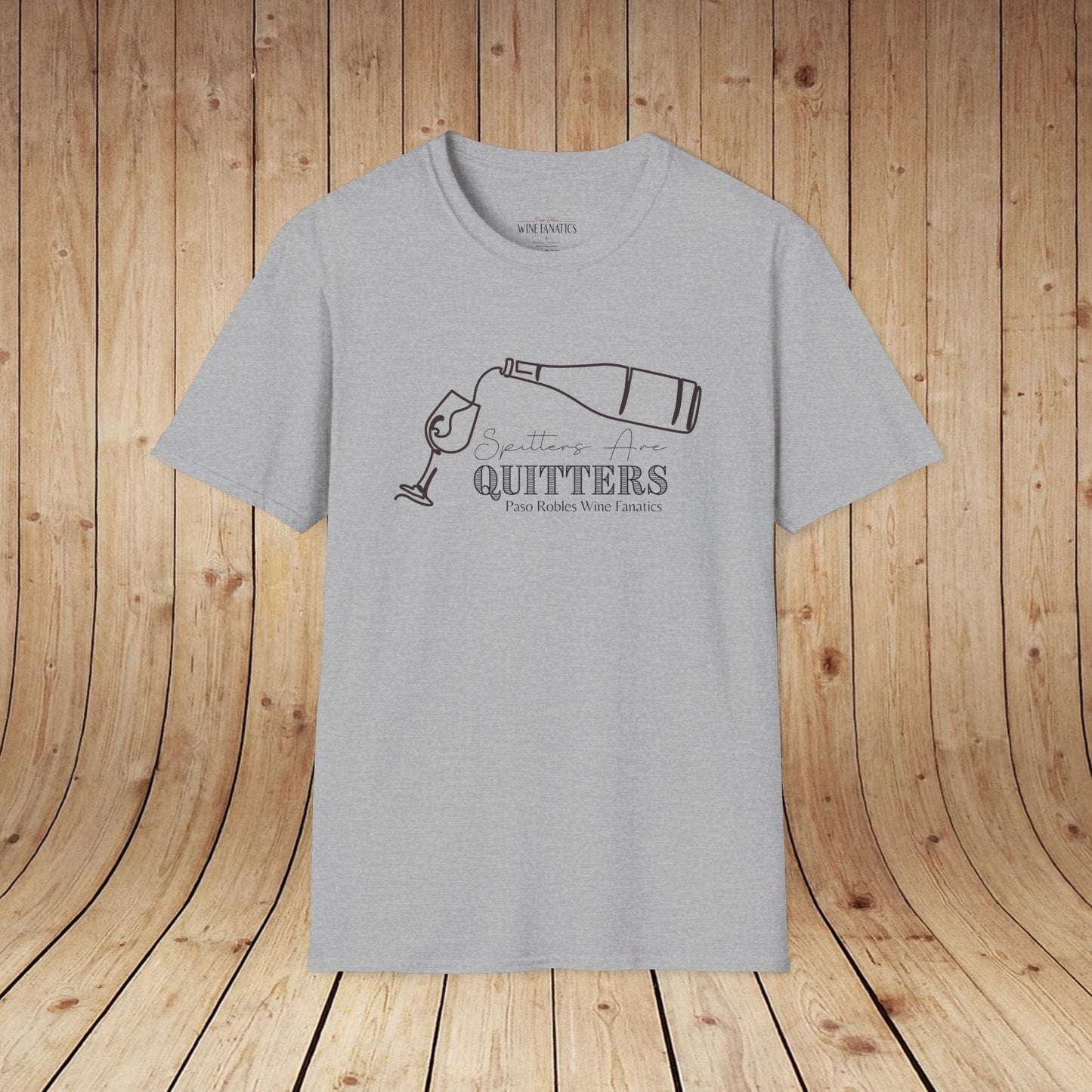 Spitters Are Quitters wine Unisex Softstyle T-Shirt