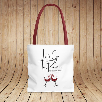 Let's Go To Paso Tote Bag