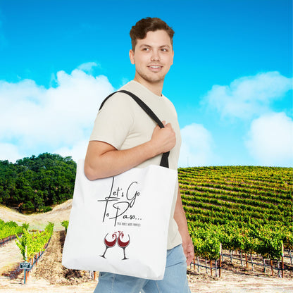 Let's Go To Paso Tote Bag